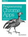 Programming Chrome Apps cover