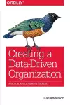 Creating a Data–Driven Organization cover