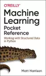 Machine Learning Pocket Reference cover