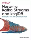 Mastering Kafka Streams and ksqlDB cover