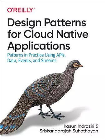 Design Patterns for Cloud Native Applications cover