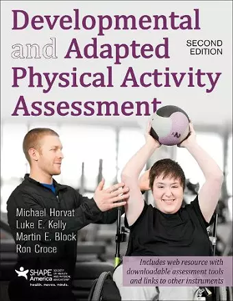 Developmental and Adapted Physical Activity Assessment 2nd Edition With Web Resource cover