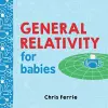 General Relativity for Babies cover