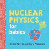 Nuclear Physics for Babies cover