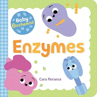 Baby Biochemist: Enzymes cover