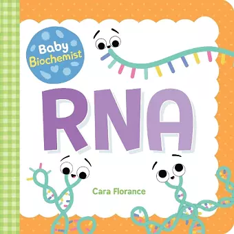 Baby Biochemist: RNA cover