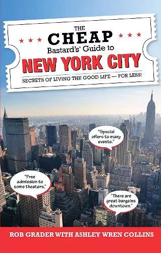 The Cheap Bastard's® Guide to New York City cover