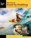 The Art of Stand Up Paddling cover