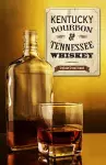 Kentucky Bourbon & Tennessee Whiskey cover