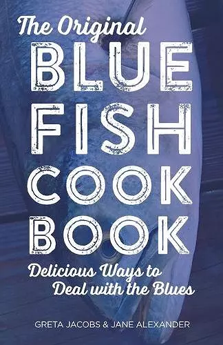 The Original Bluefish Cookbook cover