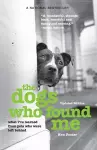 The Dogs Who Found Me cover