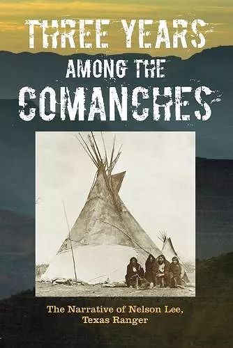 Three Years Among the Comanches cover