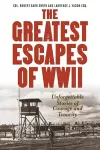 Greatest Escapes of World War II cover