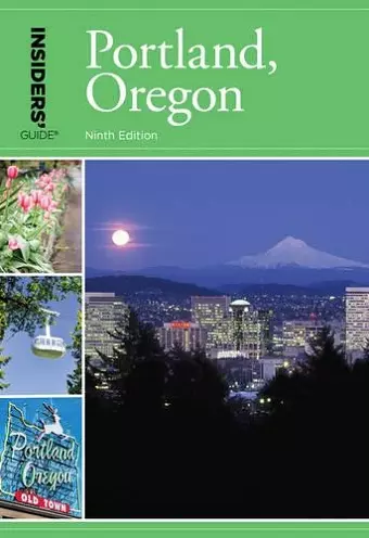 Insiders' Guide® to Portland, Oregon cover