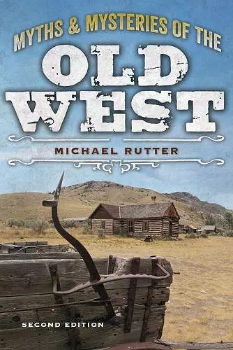 Myths and Mysteries of the Old West cover