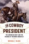 The Cowboy President cover