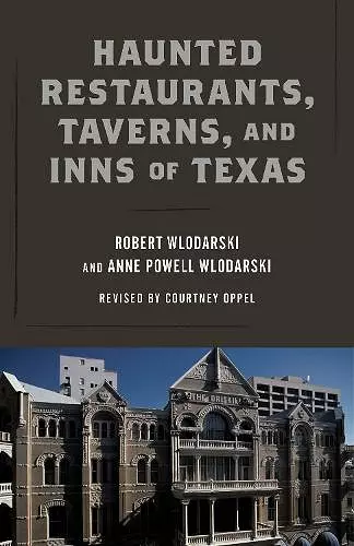 Haunted Restaurants, Taverns, and Inns of Texas cover