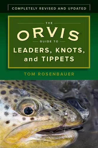 The Orvis Guide to Leaders, Knots, and Tippets cover