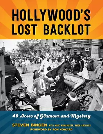 Hollywood's Lost Backlot cover