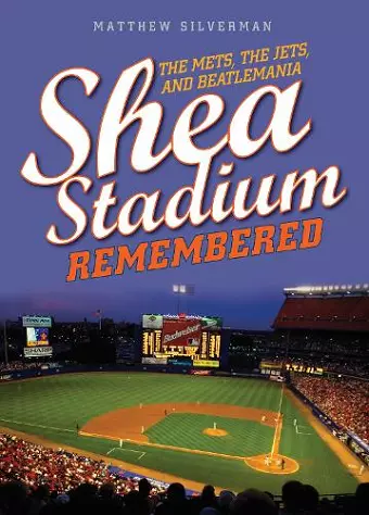 Shea Stadium Remembered cover