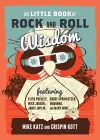 The Little Book of Rock and Roll Wisdom cover