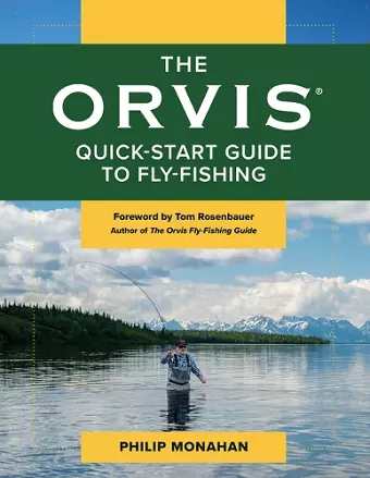 The Orvis Quick-Start Guide to Fly-Fishing cover