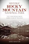 Historic Rocky Mountain National Park cover