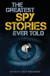 The Greatest Spy Stories Ever Told cover