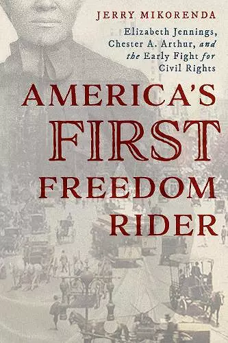 America's First Freedom Rider cover