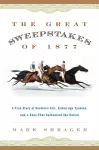 The Great Sweepstakes of 1877 cover