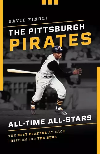 The Pittsburgh Pirates All-Time All-Stars cover