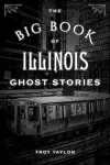 The Big Book of Illinois Ghost Stories cover