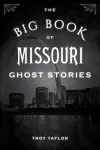 The Big Book of Missouri Ghost Stories cover