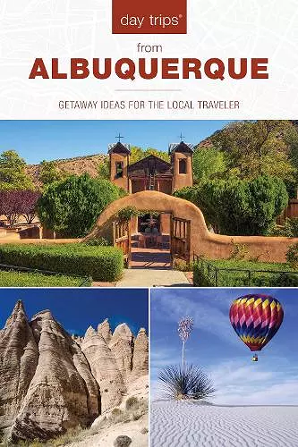 Day Trips® from Albuquerque cover