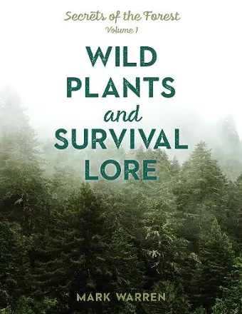Wild Plants and Survival Lore cover