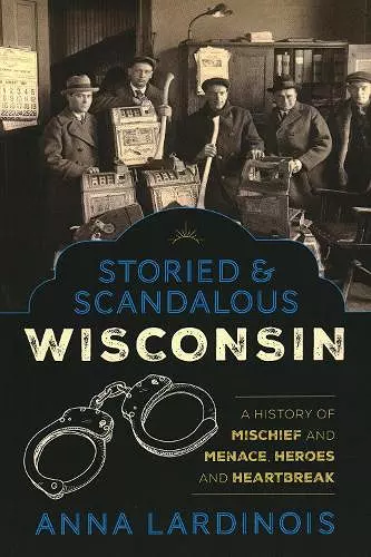 Storied & Scandalous Wisconsin cover