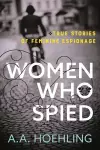 Women Who Spied cover