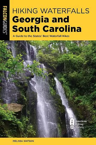 Hiking Waterfalls Georgia and South Carolina cover