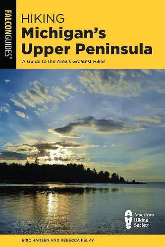 Hiking Michigan's Upper Peninsula cover