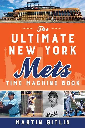 The Ultimate New York Mets Time Machine Book cover