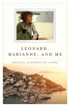 Leonard, Marianne, and Me cover