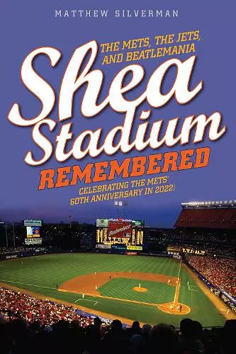 Shea Stadium Remembered cover