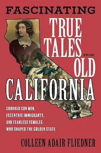 Fascinating True Tales from Old California cover