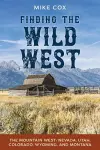 Finding the Wild West: The Mountain West cover