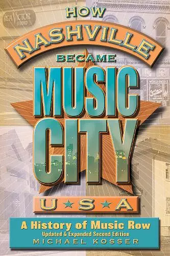 How Nashville Became Music City, U.S.A. cover