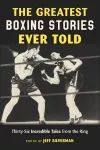 The Greatest Boxing Stories Ever Told cover