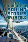 The Greatest Sailing Stories Ever Told cover