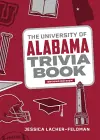 The University of Alabama Trivia Book cover