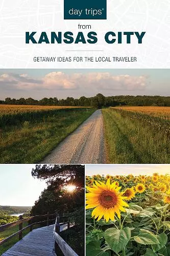 Day Trips® from Kansas City cover