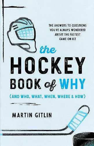 The Hockey Book of Why (and Who, What, When, Where, and How) cover